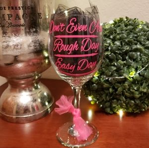 Wine Glass with Whimsical Quote